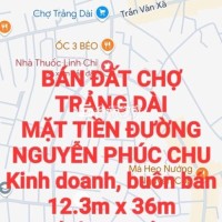 BÁN ĐẤT CHỢ TRẢNG DÀI - MẶT TIỀN NGUYỄN PHÚC CHU - BUÔN BÁN SỔ THỔ CƯ  