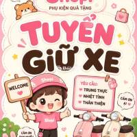 [TUYỂN NHÂN VIÊN GIỮ XE] NHÂN VIÊN GIỮ XE CẦN THƠ