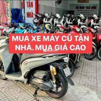 CHUYÊN MUA XE MÁY CŨ GIÁ CAO NHẤT. MUA TẬN NHÀ