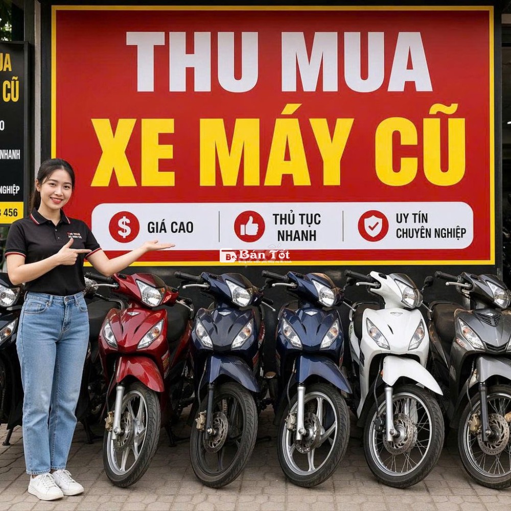 THU XE CŨ - TRỢ GIÁ CAO - LẤY XE MỚI